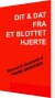 Dit Dat Fra Et Blottet Hjerte - Bog