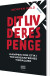 Dit Liv Deres Penge
