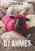Dj Ahmet - DVD