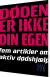 Døden Er Ikke Din Egen - Bog