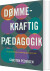 Dømmekraftig Pædagogik - Bog