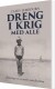 Dreng I Krig Med Alle - Bog