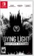Dying Light Import Platinum Edition - Nintendo Switch