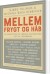 Mellem Frygt Og Håb - Bog