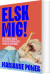 Elsk Mig - Bog