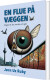 En Flue På Væggen