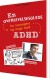 En Overlevelsesguide For Teenagere Og Unge Med Adhd - Bog