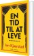 En Tid Til At Leve - Bog