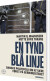 En Tynd Blå Linje - Bog
