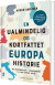 En Ualmindelig Og Kortfattet Europahistorie