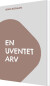 En Uventet Arv - Bog