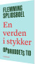 En Verden I Stykker