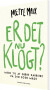 Er Det Nu Klogt - Bog