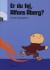 Er Du Fej Alfons Åberg - Bog