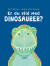 Er Du Vild Med Dinosaurer - Bog