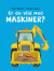 Er Du Vild Med Maskiner - Bog