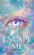 Escape Me - English Book