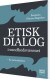 Etisk Dialog I Sundhedsvæsenet - Bog