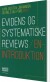 Evidens Og Systematiske Reviews - En Introduktion - Bog