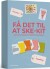 Få Det Til At Ske-Kit - Bog