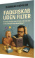 Faderskab Uden Filter - Bog