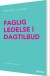 Faglig Ledelse I Dagtilbud - Bog