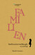 Familien - Herfra Min Verden Går - Bog
