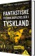 Fantastiske Fodboldoplevelser I Tyskland - Bog