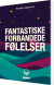 Fantastiske Forbandede Følelser - Bog