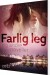 Farlig Leg - Og Andre Noveller - Bog