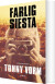 Farlig Siesta