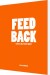 Feed Back - Så Du Bliver Hørt - Bog
