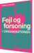 Fejl Og Forsoning I Organisationer - Bog