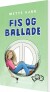 Fis Og Ballade - Bog