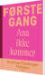 Første Gang Ana Ikke Kommer