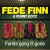 Fede Finn Og Funny Boyz - Første Gang Til Gode - CD