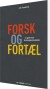 Forsk Og Fortæl - Bog