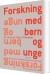 Forskning Med Børn Og Unge - Bog
