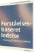 Forståelsesbaseret Ledelse - Bog