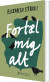 Fortæl Mig Alt - Bog