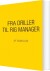 Fra Driller Til Rig Manager - Bog