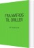 Fra Matros Til Driller - Bog