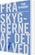 Fra Skyggerne Af Det Vi Ved - Bog