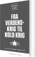 Fra Verdenskrig Til Kold Krig - Bog