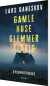 Gamle Huse Glemmer Aldrig