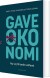 Gaveøkonomi Ny Vej Til Bedre Velfærd - Bog