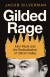 Gilded Rage Elon Musk And The Radicalization Of Silicon Valley - English Book