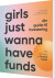 Girls Just Wanna Have Funds - Bog