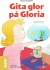 Gita Glor På Gloria - Bog