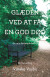 Glæden Ved At Få En God Død - Bog